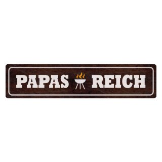 Blechschild "Papas Reich" 46 x 10 cm Dekoschild Türschild