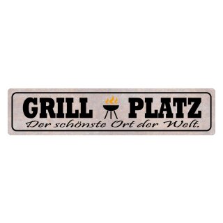 Blechschild "Grill Platz schönster Ort Welt" 46 x 10 cm Dekoschild Grillen