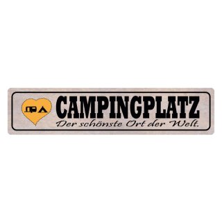 Blechschild "Campinglatz schönster Ort Welt" 46 x 10 cm Dekoschild Zelten