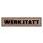 Blechschild "Gestern Werkstatt aufgeräumt" 46 x 10 cm Dekoschild sauber machen