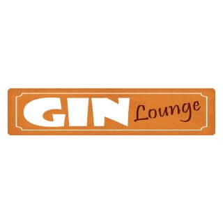 Blechschild "GIN Lounge" 46 x 10 cm Dekoschild Getränke