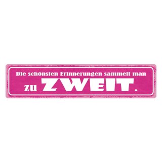 Blechschild "Schönsten Erinnerungen zu zweit" 46 x 10 cm Dekoschild Freunde