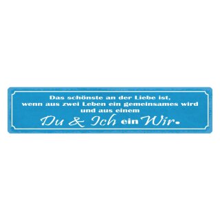 Blechschild "Liebe zwei Leben Du Ich ein Wir" 46 x 10 cm Dekoschild Beziehung