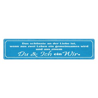 Blechschild "Liebe zwei Leben Du Ich ein Wir" 46 x 10 cm Dekoschild Beziehung