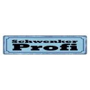 Blechschild "Schwenker Profi" 46 x 10 cm...