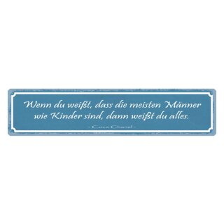 Blechschild "Männer wie Kinder, weißt alles" 46 x 10 cm Dekoschild Spruch Männer