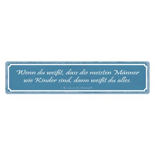 Blechschild "Männer wie Kinder, weißt alles" 46 x 10 cm Dekoschild Spruch Männer