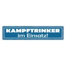 Blechschild "Kampftrinker im Einsatz" 46 x 10...