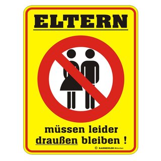 Blechschild mit Motiv/Spruch "Eltern draussen"