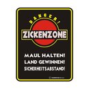 Blechschild mit Motiv/Spruch "Zickenzone"