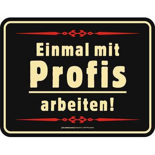 Magnet Türmagnet "Einmal mit Profis arbeiten" schwarz, 90 x 70 mm