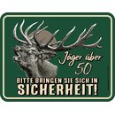 Blechschild mit Motiv/Spruch "Jäger über...