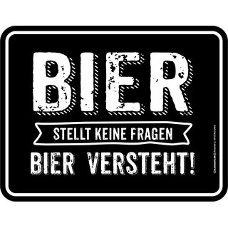 Blechschild mit Motiv/Spruch "Bier stellt keine Fragen"