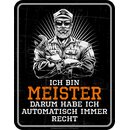 Blechschild mit Motiv/Spruch "Ich bin Meister"