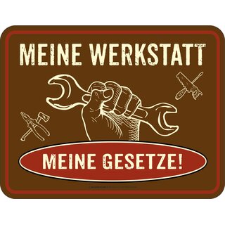 Blechschild mit Motiv/Spruch "Meine Werkstatt"