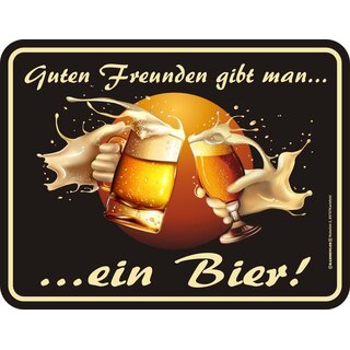 Blechschild mit Motiv/Spruch "Guten Freunden ein Bier"