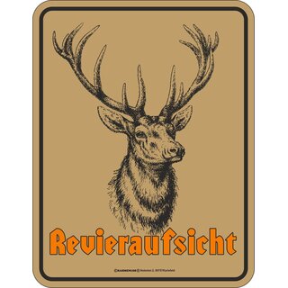 Blechschild mit Motiv/Spruch "Revieraufsicht"