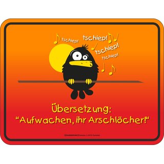 Blechschild mit Motiv/Spruch "Aufwachen"