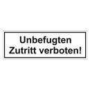 Türhinweisschild "Unbefugten Zutritt verboten!" 3er Pack Folie selbstklebend 297 x 100 mm