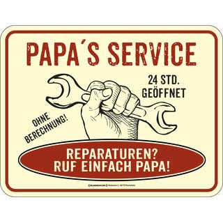 Blechschild mit Motiv/Spruch "Papas Service"