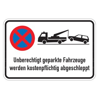 Hinweisschild "Unberechtigt geparkte Fahrzeuge werden ... " 2 Ausführungen