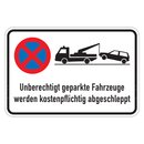 Hinweisschild "Unberechtigt geparkte Fahrzeuge...