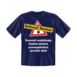 T-Shirt mit Motiv/Spruch Achtung Rentner