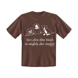 T-Shirt mit Motiv/Spruch ein Leben ohne Hund
