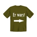 T-Shirt mit Motiv/Spruch Er wars!