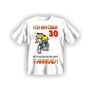 T-Shirt mit Motiv/Spruch Fahrrad 30
