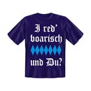 T-Shirt mit Motiv/Spruch I red boarisch