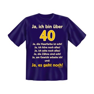 T-Shirt mit Motiv/Spruch Ja! 40
