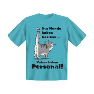 T-Shirt mit Motiv/Spruch Katzen haben Personal