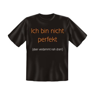 T-Shirt mit Motiv/Spruch nicht perfekt