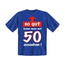 T-Shirt mit Motiv/Spruch so gut 50