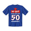 T-Shirt mit Motiv/Spruch so gut 50