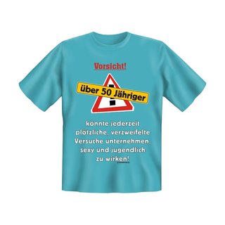 T-Shirt mit Motiv/Spruch Vorsicht über 50jähriger