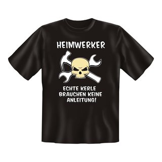 T-Shirt mit Motiv/Spruch "Heimwerker keine Anleitung"