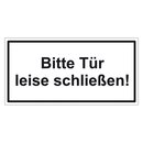 Türhinweisschild "Bitte Tür leise...