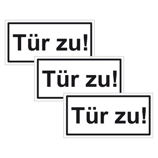 Türhinweisschild "Tür zu!" 3er Pack Folie selbstklebend