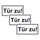 Türhinweisschild "Tür zu!" 3er Pack Folie selbstklebend