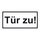Türhinweisschild "Tür zu!" 3er Pack Folie selbstklebend