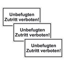 Türhinweisschild "Unbefugten Zutritt verboten!" 3er Pack Folie selbstklebend