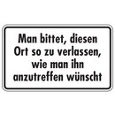 Toilettenschild "Man bittet, diesen Ort ..."...