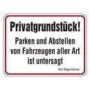 Hinweisschild "Privatgrundstück! Parken und...