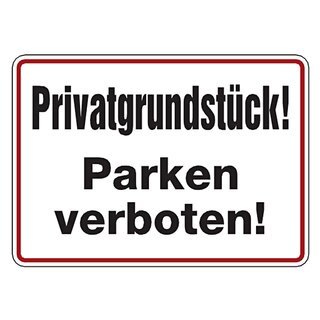 Hinweisschild "Privatgrundstück! Parken verboten!" Aluminium 350 x 250 mm