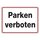 Verbotsschild Parken verboten Aluminium geprägt 350 x 250 mm Einzelschild