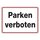 Hinweisschild "Parken verboten" Aluminium 350 x 250 mm