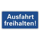 Hinweisschild "Ausfahrt freihalten!" Aluminium...