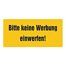 Hinweisschild "Bitte keine Werbung einwerfen!"...